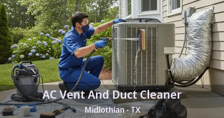 AC Vent And Duct Cleaner Midlothian - TX