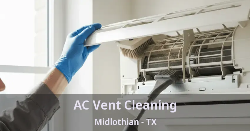 AC Vent Cleaning Midlothian - TX