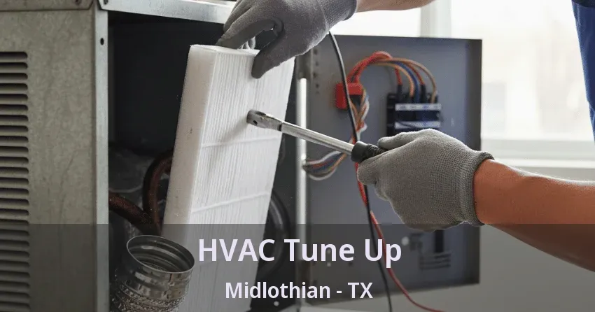HVAC Tune Up Midlothian - TX